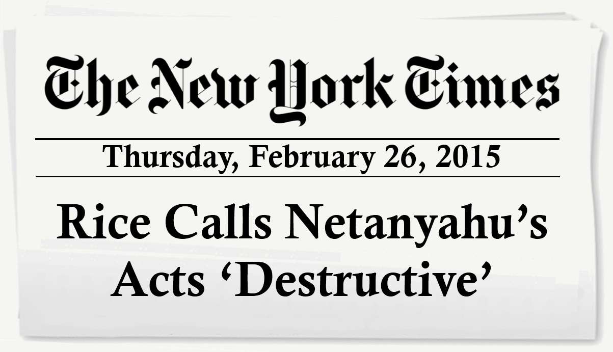 Rice Calls Netanyahu’s Acts ‘Destructive’